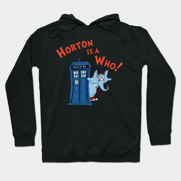 Horton is a Who Hoodie by RisaRocksIt